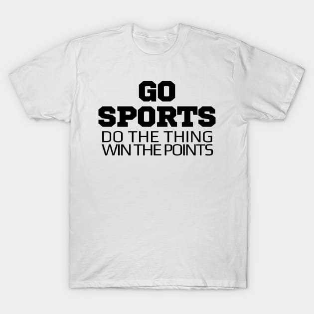 Go Sports T-Shirt by Delta V Art